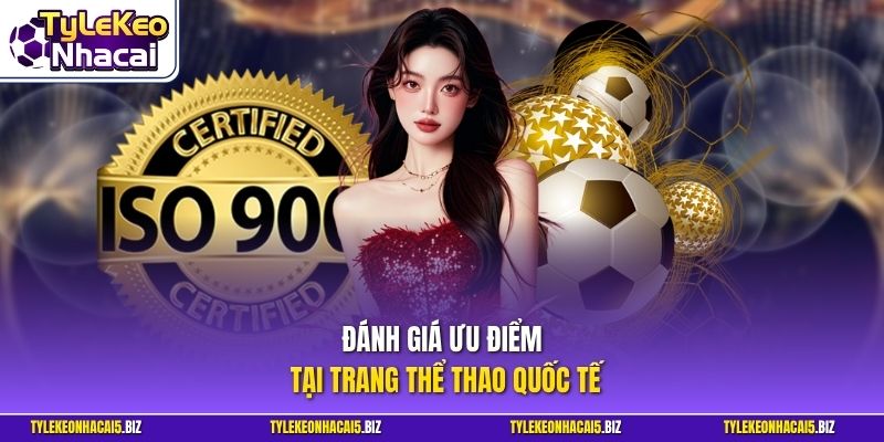 Đánh giá ưu điểm tại trang thể thao quốc tế